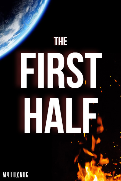 The First Half
