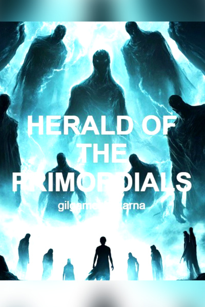 HERALD OF THE PRIMORDIALS
