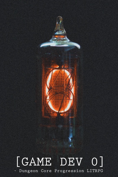 Game Dev 0 - [Dungeon Core Progression LITRPG]