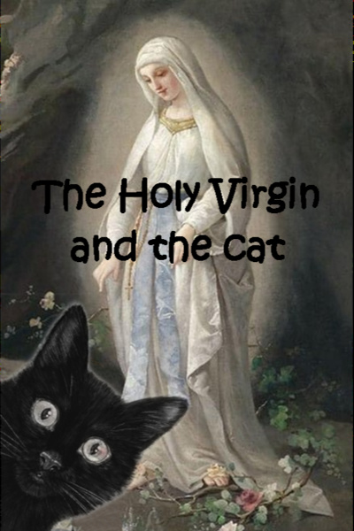 The Holy Virgin and the Cat