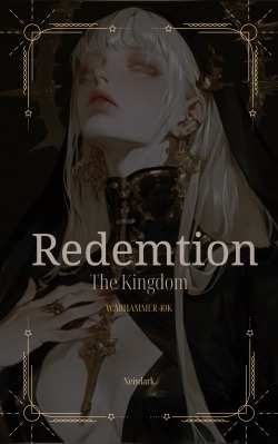 Warhammer 40k: Redemtion The Kingdom