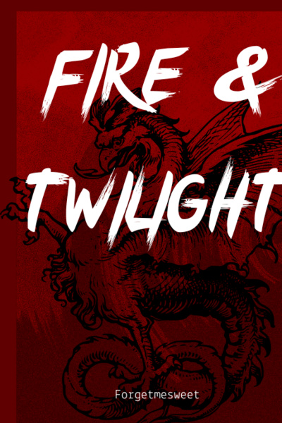 Fire & Twilight