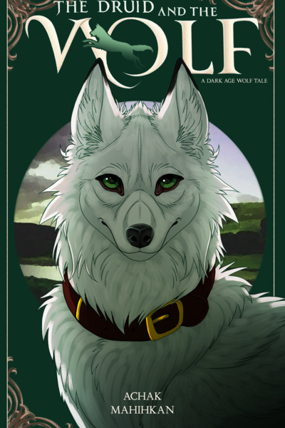 The Druid And The Wolf - A Dark Age Wolf Tale