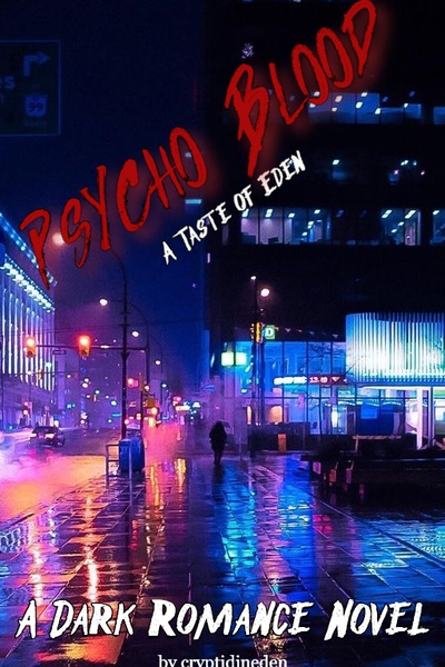 Psycho Blood: A Taste of Eden