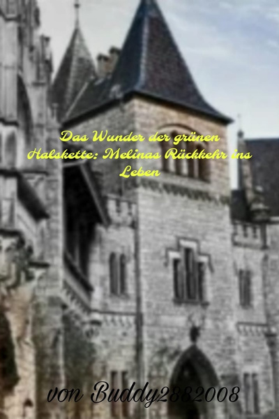 Das Wunder der grünen Halskette: Melinas Rückkehr ins Leben/German
