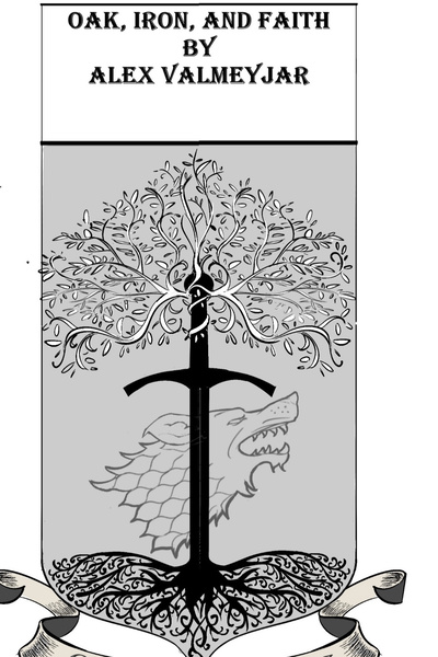 Oak, Iron, and Faith