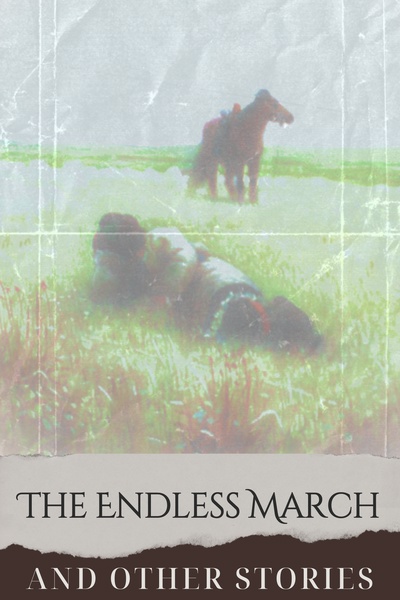 The Endless March Home and Other Stories of the Six Lands
