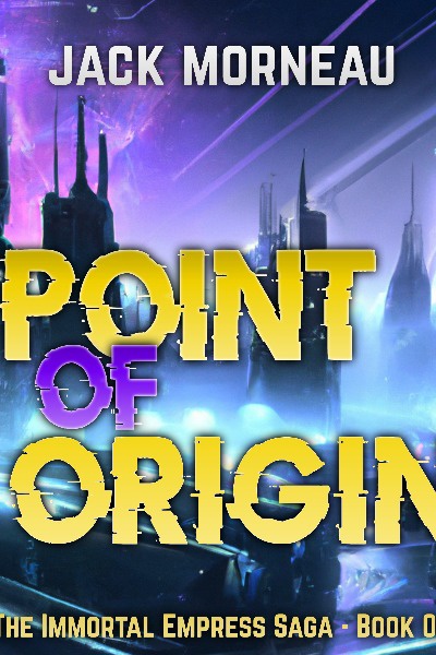 The Immortal Empress Saga - Book One