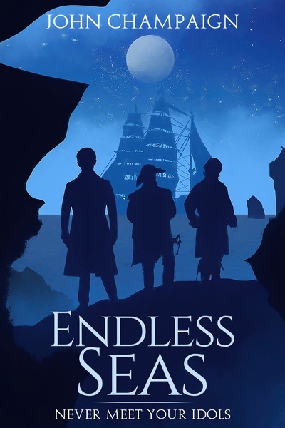 Endless Seas: Never Meet Your Idols