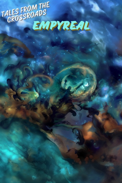 8. EMPYREAL [TALES FROM THE CROSSROADS vol. 1]