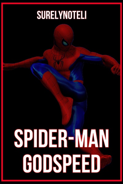 Spider-Man: Godspeed [Complete]