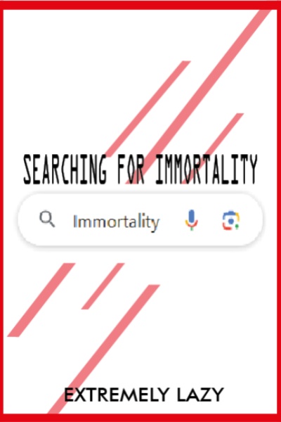 Searching for Immortality