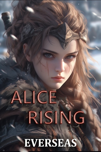 The Wardens of Eternity: Alice Rising
