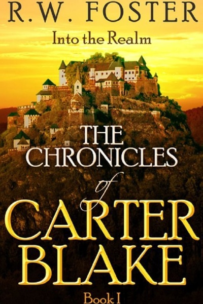 Into the Realm: The Chronicles of Carter Blake, Book I