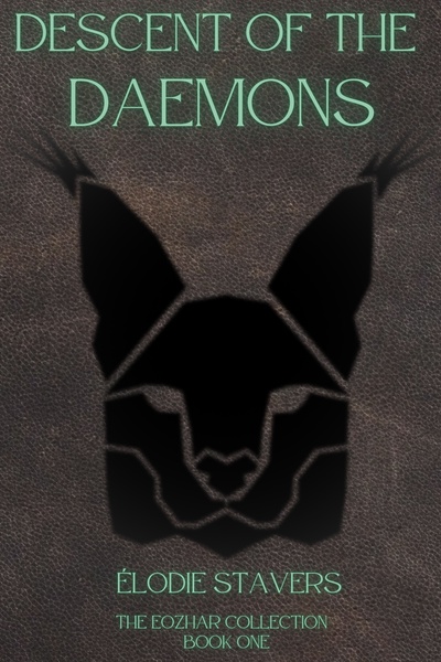 Descent of the Daemons [Book One | The Eozhar Collection]