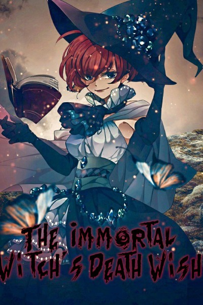 The Immortal Witch's Death Wish - Arc 1