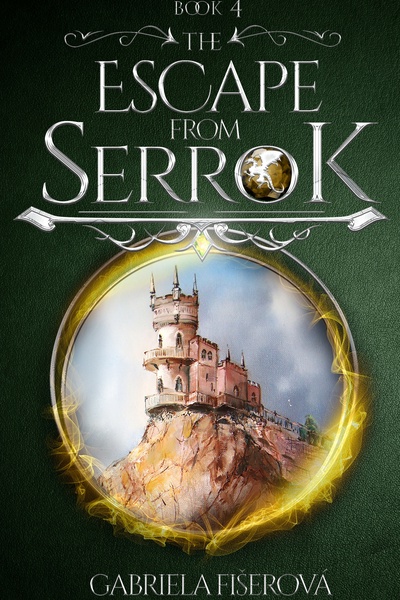 The Escape from Serrok (The Kingdom of Dragons Book 4)